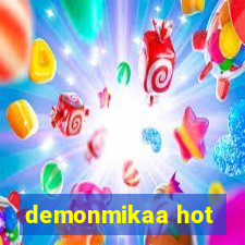 demonmikaa hot